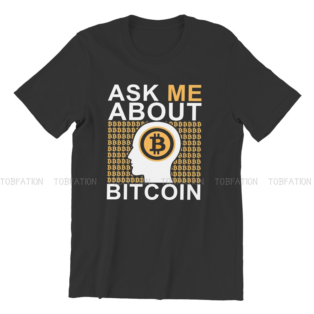 Ask Me About Bitcoin Meme T-Shirt